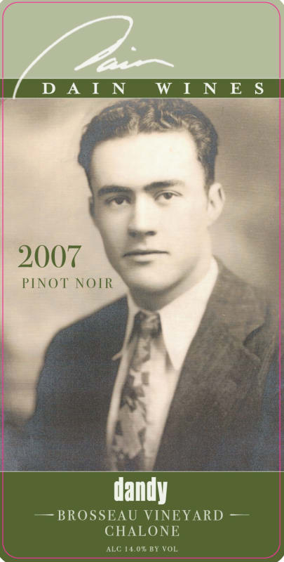 Dain Wines Dandy Brosseau Vineyard Pinot Noir 2007 Front Label