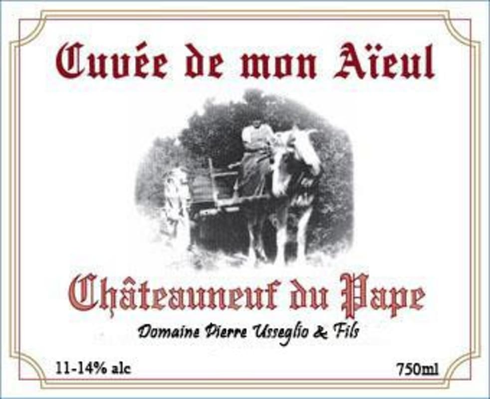 Domaine Pierre Usseglio et Fils Chateauneuf-du-Pape Cuvee de Mon Aieul 2009 Front Label