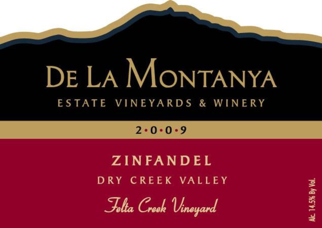 De La Montanya Winery Felta Creek Vineyard Zinfandel 2009 Front Label