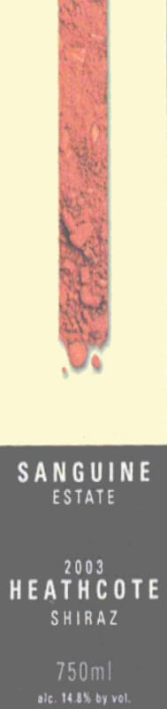 Sanguine Estate Wines Heathcote Shiraz 2003 Front Label