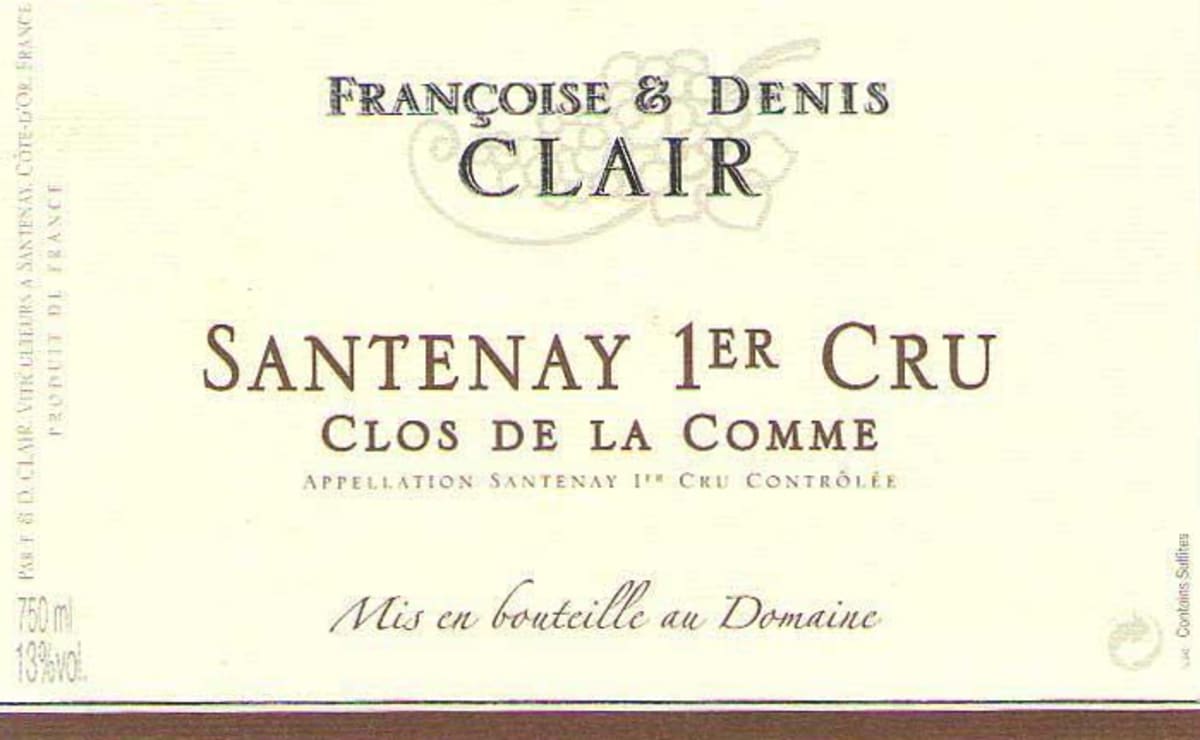 Francoise & Denis Clair Santenay Clos De La Comme Premier Cru 2009 Front Label