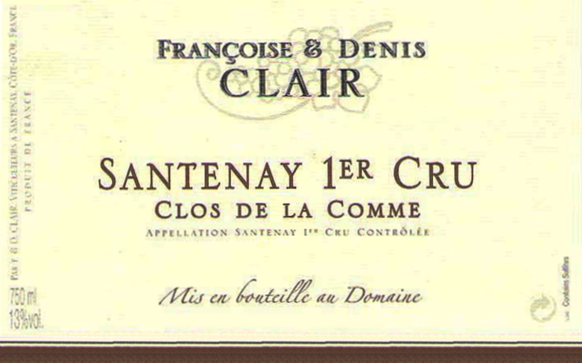 Francoise & Denis Clair Santenay Clos De La Comme Premier Cru 2011 Front Label