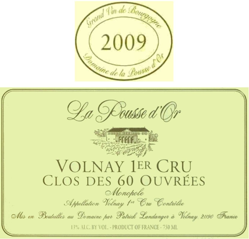 Domaine de la Pousse d'Or Volnay les Caillerets Clos des 60 Ouvrees Premier Cru 2009 Front Label