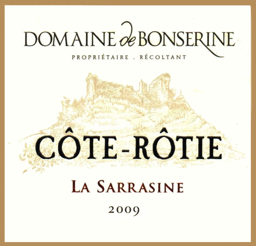 Domaine de Bonserine Cote Rotie Sarrasine 2009 Front Label