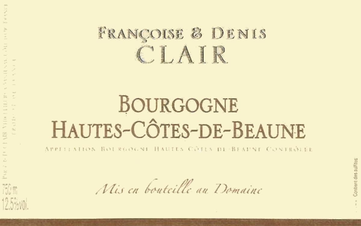 Francoise & Denis Clair Bourgogne Hautes-Cotes-De-Beaune 2006 Front Label