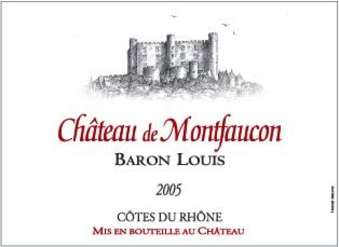 Chateau de Montfaucon Cotes du Rhone Baron Louis 2005 Front Label