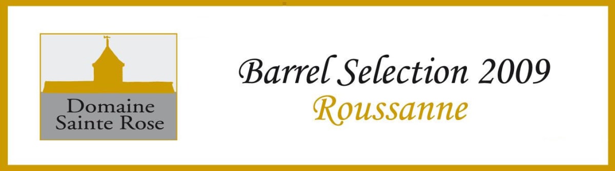 Domaine Sainte Rose Barrel Selection Roussanne 2009 Front Label