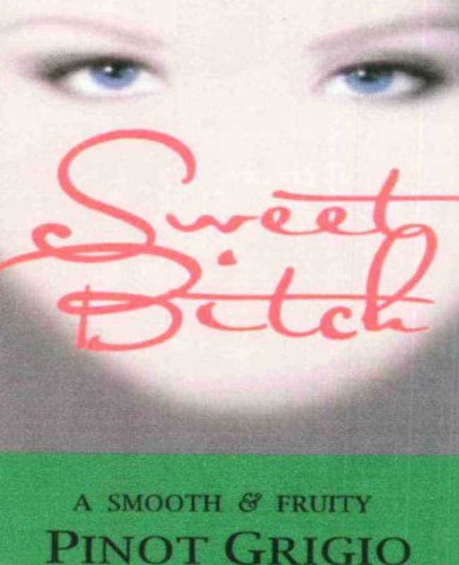 Sweet Bitch Wines Smooth & Fruity Pinot Grigio 2008 Front Label