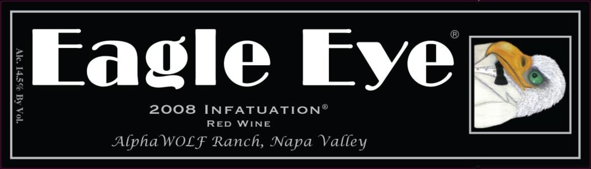 Eagle Eye Wine Infatuation Red 2008 Front Label