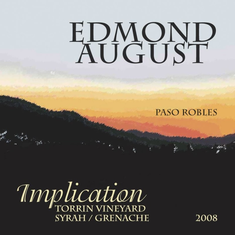 Edmond August Wines Torrin Vineyard Implication Syrah Grenache 2008 Front Label