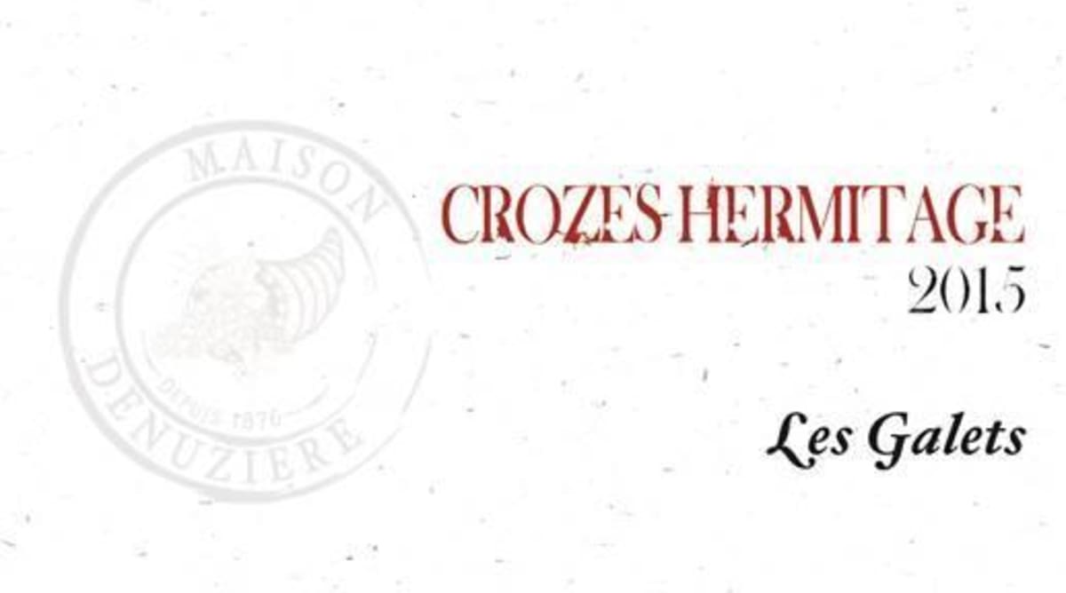 Maison Denuziere Crozes Hermitage Les Galets Syrah 2015 Front Label