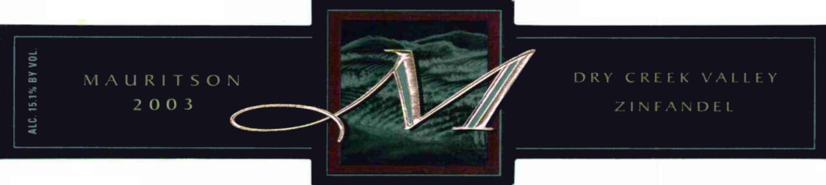 Mauritson Dry Creek Valley Zinfandel 2003 Front Label