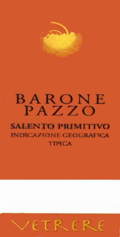 Vetrere Barone Pazzo Primitivo 2013 Front Label