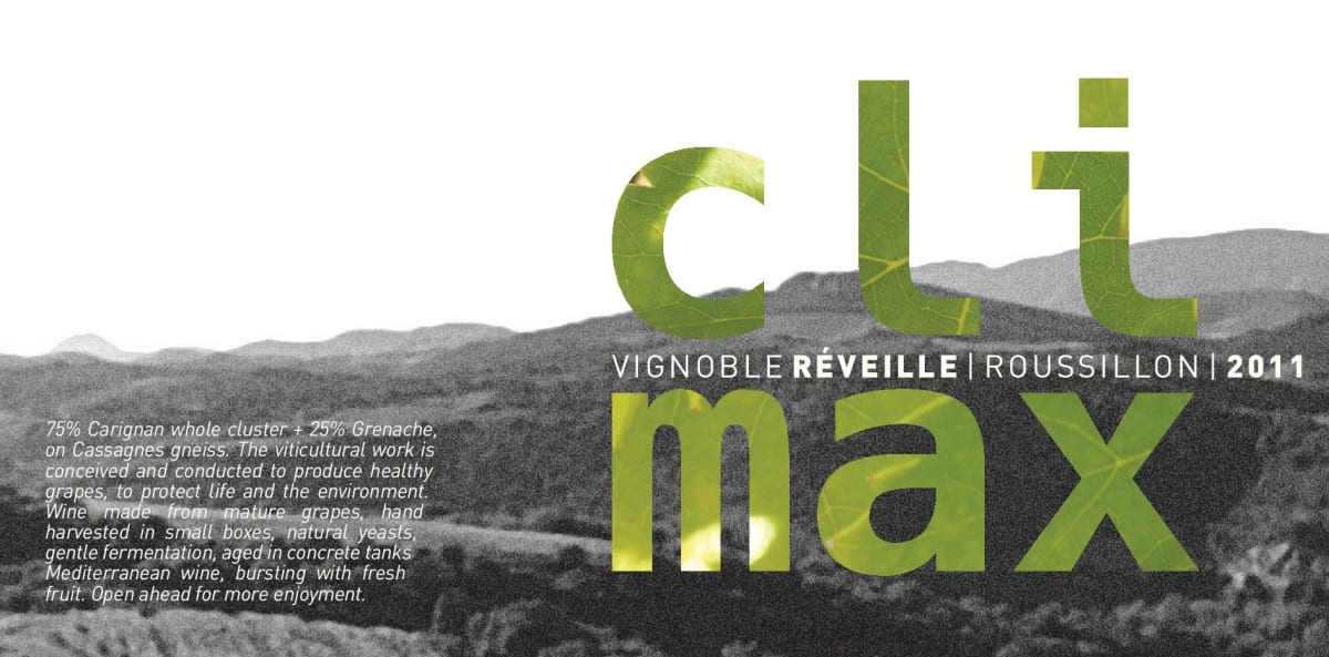 Vignoble Reveille Cotes du Roussillon Climax 2011 Front Label