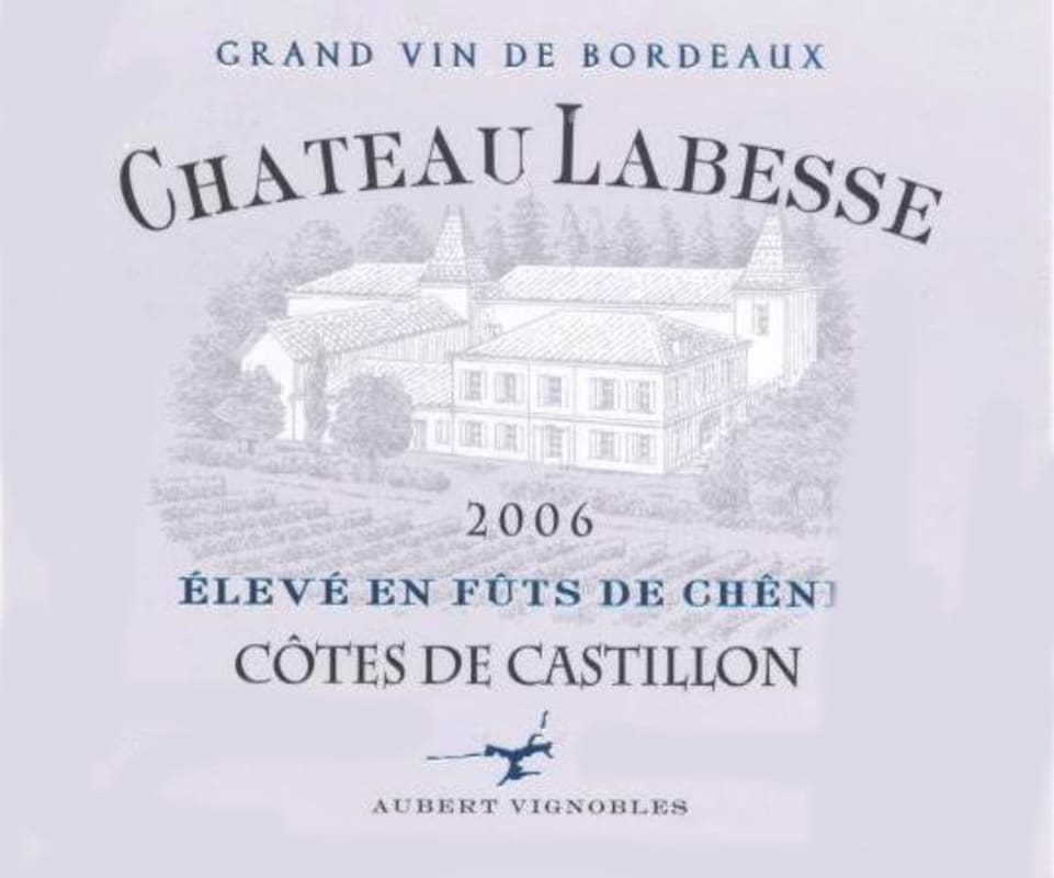 Vignobles Aubert Cotes de Bordeaux Castillon Chateau Labesse 2006 Front Label