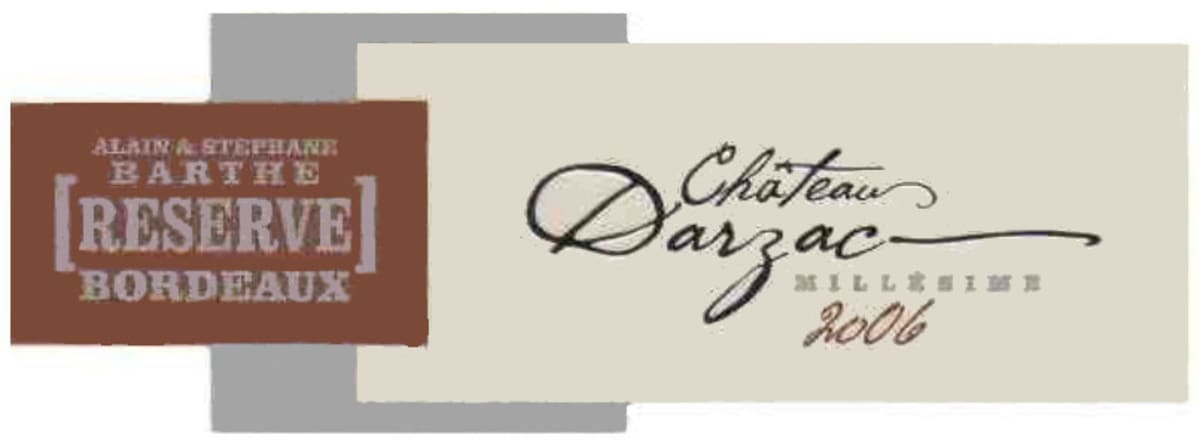 Vignobles Claude Barthe Chateau Darzac Reserve 2006 Front Label