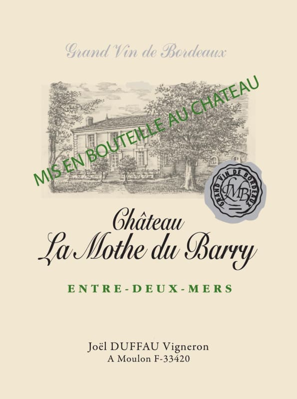 Vignobles Joel Duffau Entre-deux-Mers Chateau La Mothe du Barry 2014 Front Label