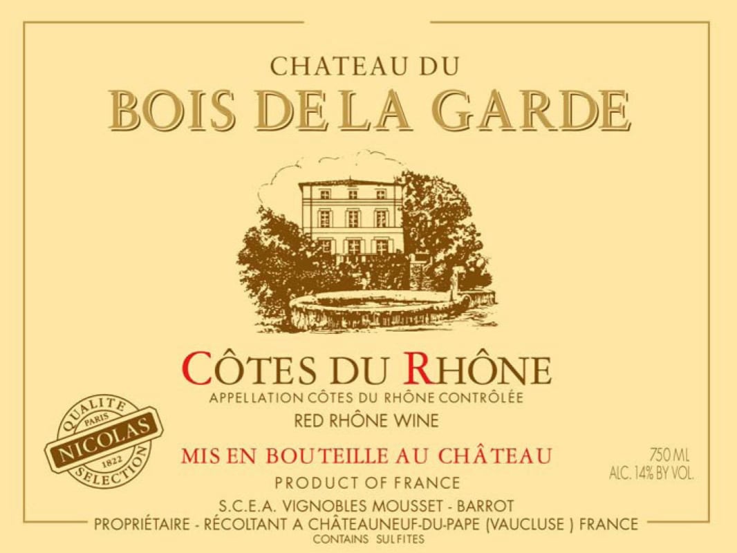 Vignobles Mousset-Barrot Cotes du Rhone Chateau du Bois de la Garde 2011 Front Label