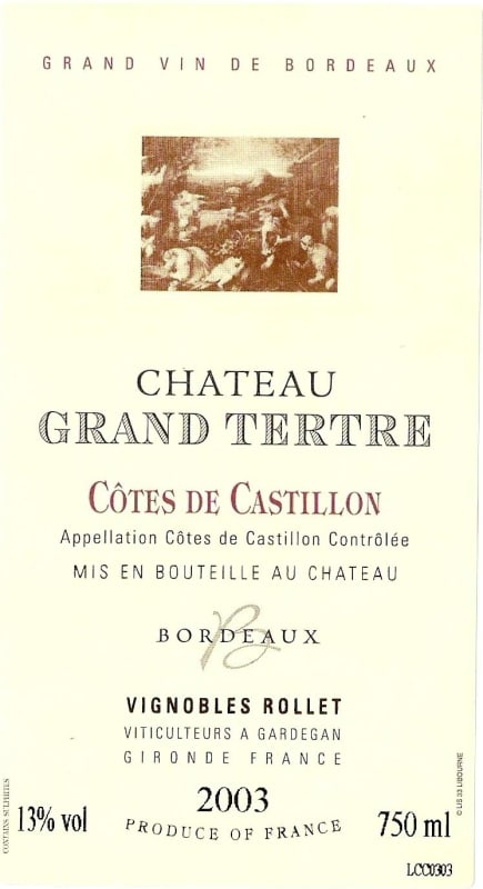 Vignobles Rollet Cotes de Bordeaux Castillon Chateau Grand Tertre 2003 Front Label