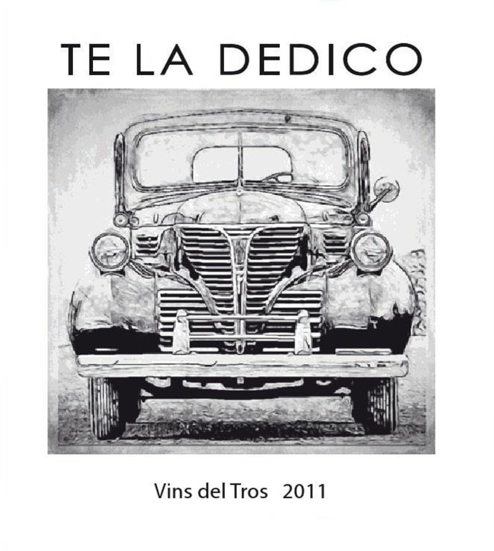 Vinateria Lo Tros Te La Dedico 2011 Front Label