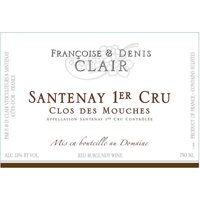 Francoise & Denis Clair Santenay Clos des Mouches Premier Cru 2015 Front Label
