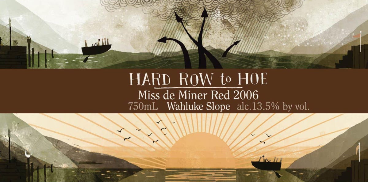 Hard Row to Hoe Vineyards Miss De Miner 2006 Front Label