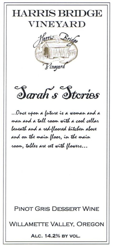 Harris Bridge Vineyard Sarahs Stories Pinot Gris 2007 Front Label