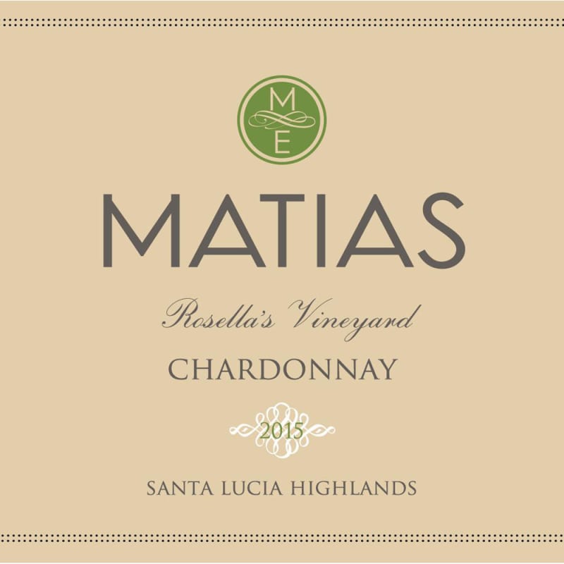 Matias Rosella's Vineyard Chardonnay 2015 Front Label