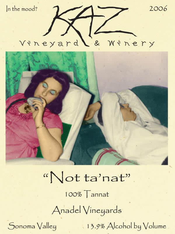 Kaz Winery Not Ta nat Tanat 2006 Front Label