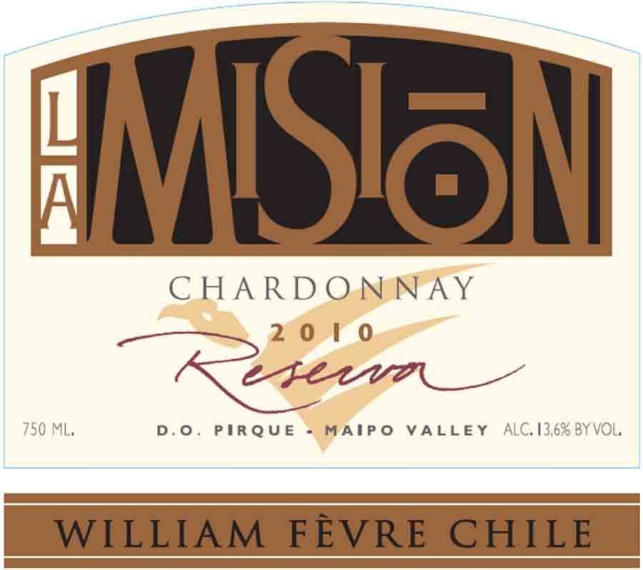 William Fevre (Chile) La Mision Reserva Chardonnay 2010 Front Label
