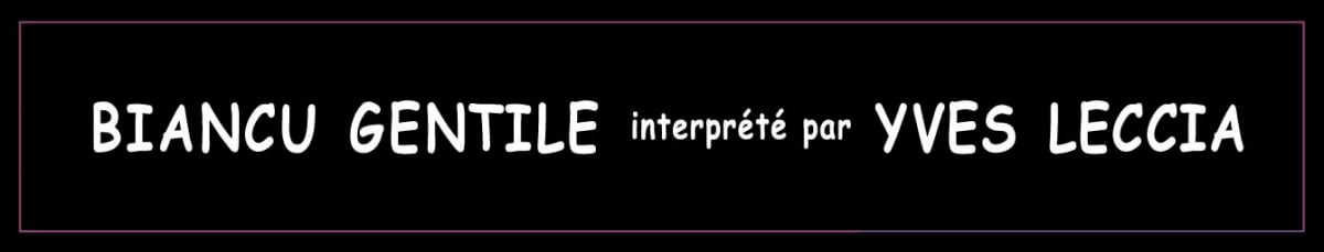 Yves Leccia Ile de Beaute Domaine d'E Croce Biancu Gentile 2014 Front Label