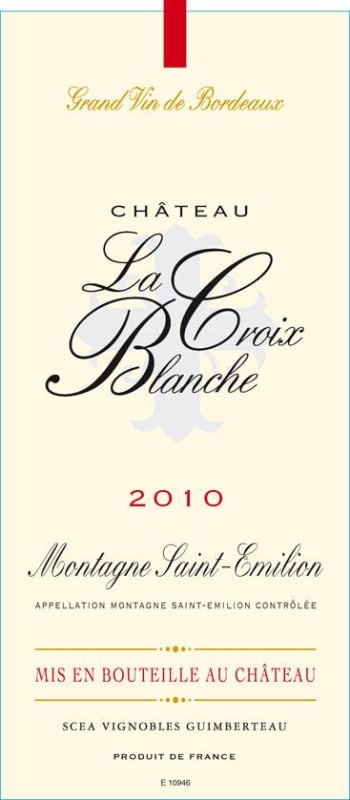 Yvon Mau Montagne Saint-Emilion Chateau La Croix Blanche 2010 Front Label