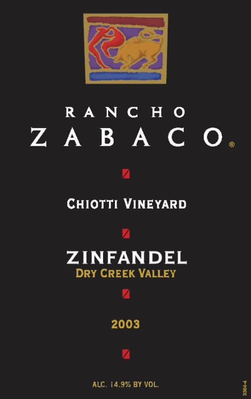 Rancho Zabaco Chiotti Vineyard Zinfandel 2003 Front Label