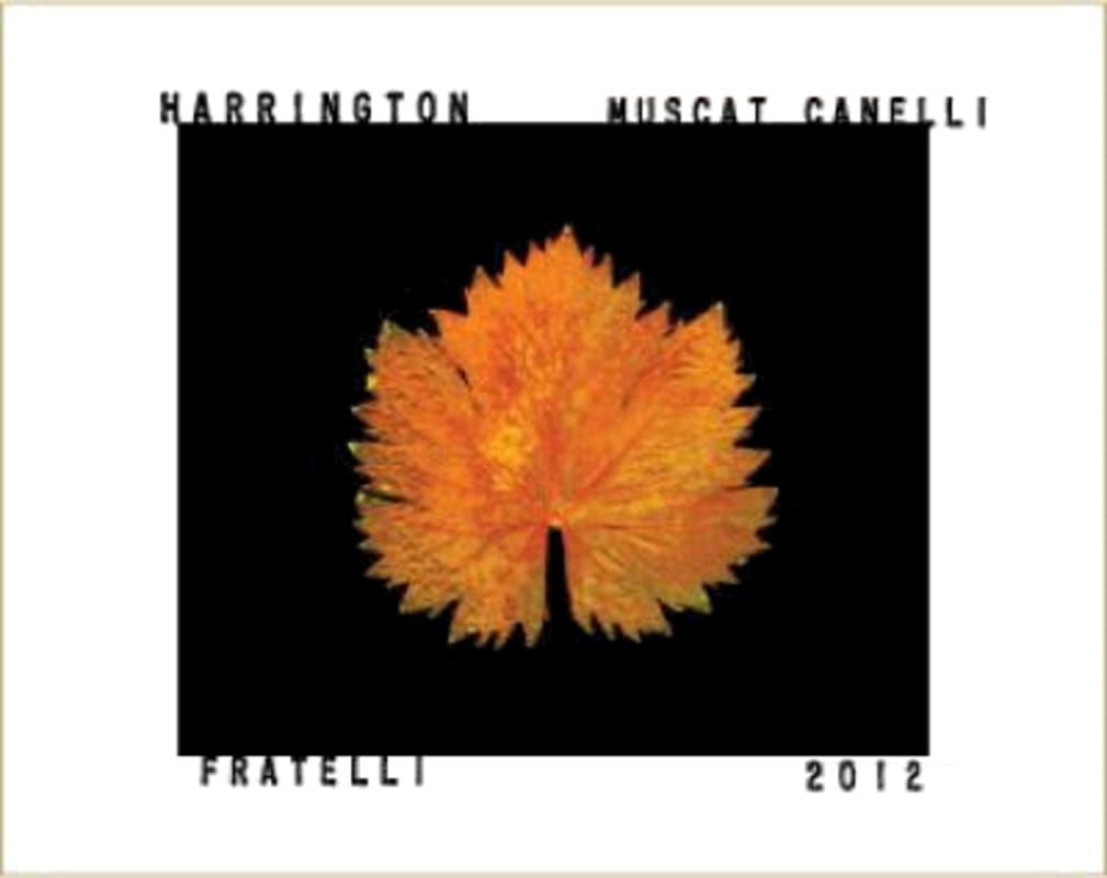 Harrington Fratelli Vineyard Canelli Muscat 2012 Front Label