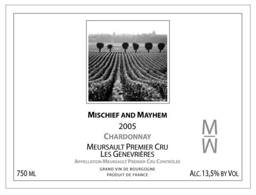 Mischief and Mayhem Meursault Les Genevrieres Premier Cru Chardonnay 2005 Front Label