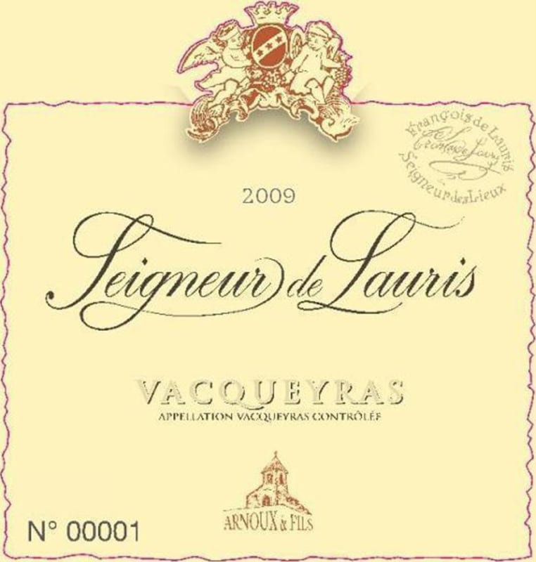 Arnoux et Fils Vacqueyras Seigneur de Lauris 2009 Front Label
