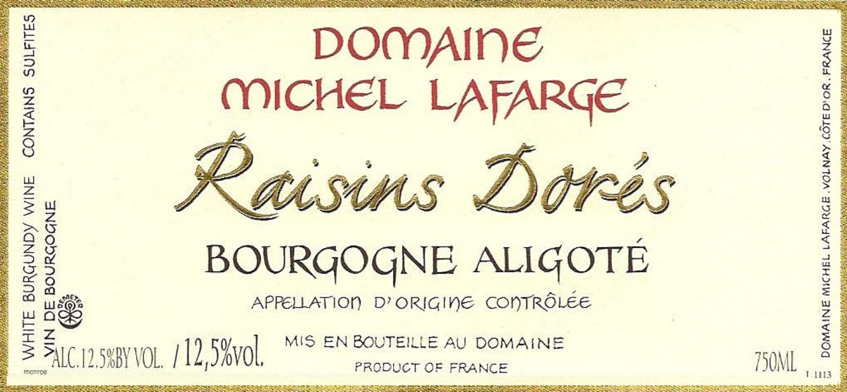 Domaine Michel Lafarge Bourgogne Aligote Raisins Dores 2010 Front Label