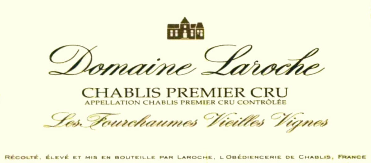 Domaine Laroche Chablis Les Fourchaumes Premier Cru Vieilles Vignes 2012 Front Label