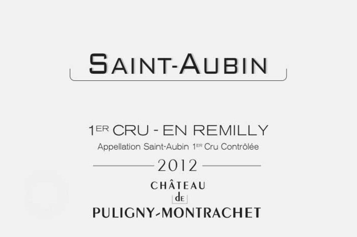 Chateau de Puligny-Montrachet Saint-Aubin En Remilly Premier Cru 2012 Front Label