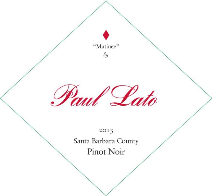 Paul Lato Matinee Pinot Noir 2013 Front Label