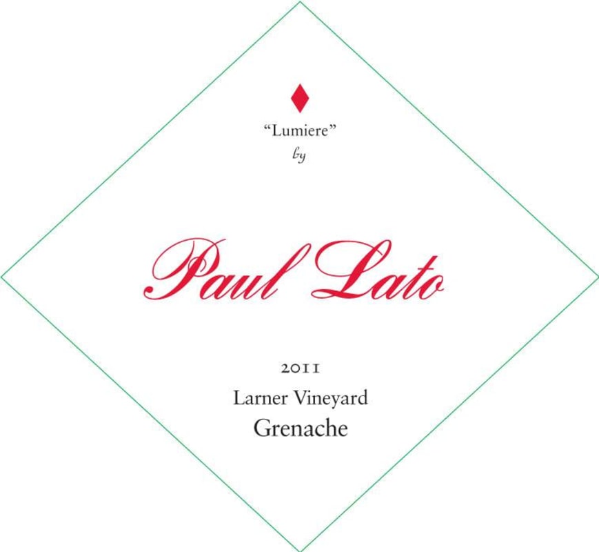Paul Lato Lumiere Larner Vineyard Grenache 2011 Front Label