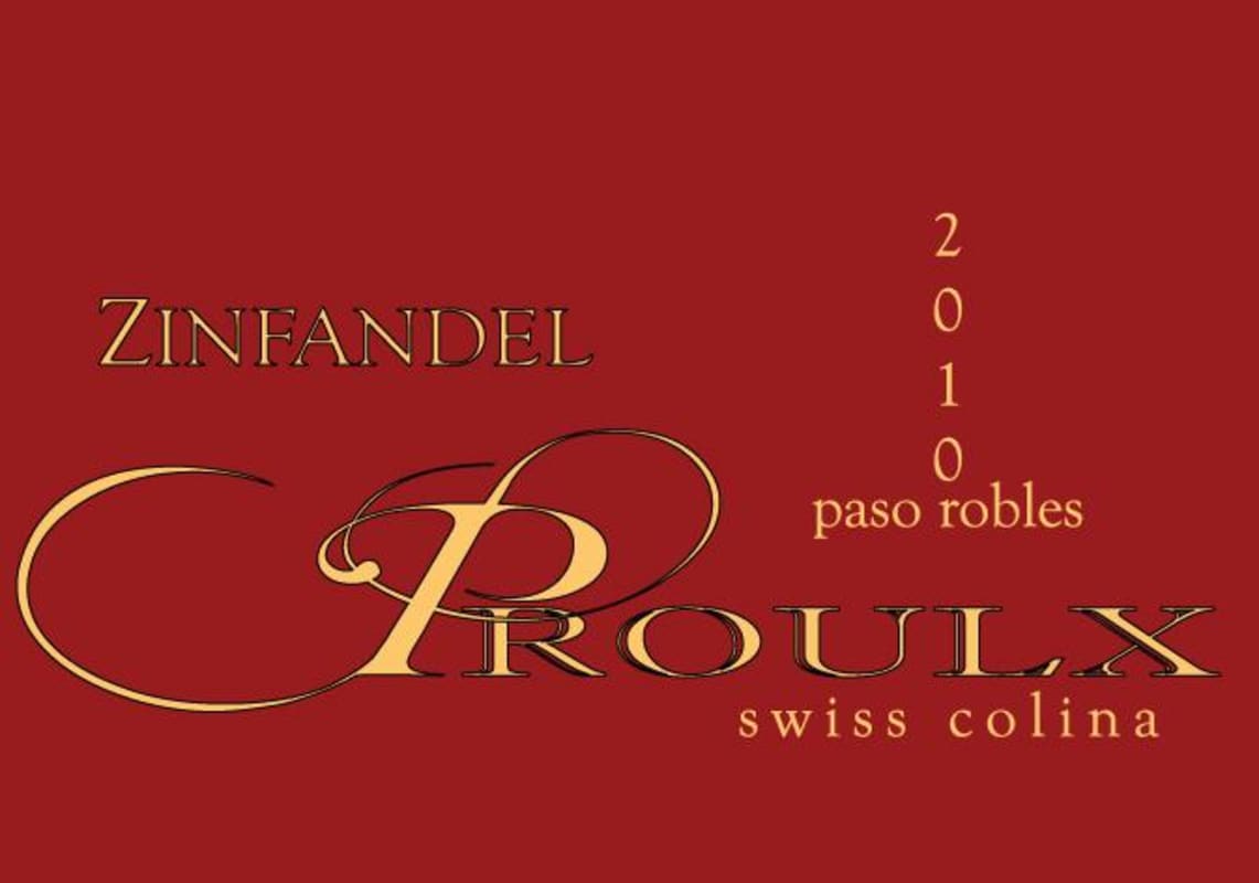 Proulx Wines Swiss Colina Zinfandel 2010 Front Label