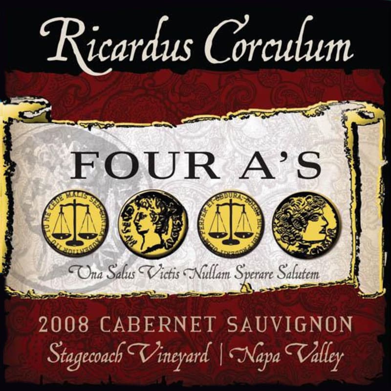 Ricardus Corculum Stagecoach Vineyard 'Four A's' Cabernet Sauvignon 2008 Front Label