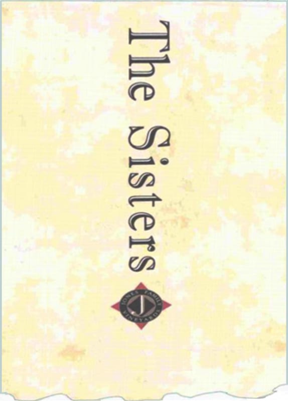 Jones Family Vineyards The Sisters 2005 Front Label