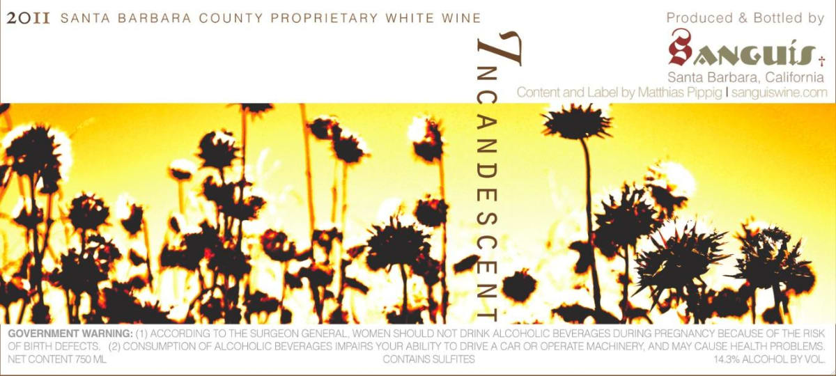 Sanguis Incandescent Proprietary White 2011 Front Label