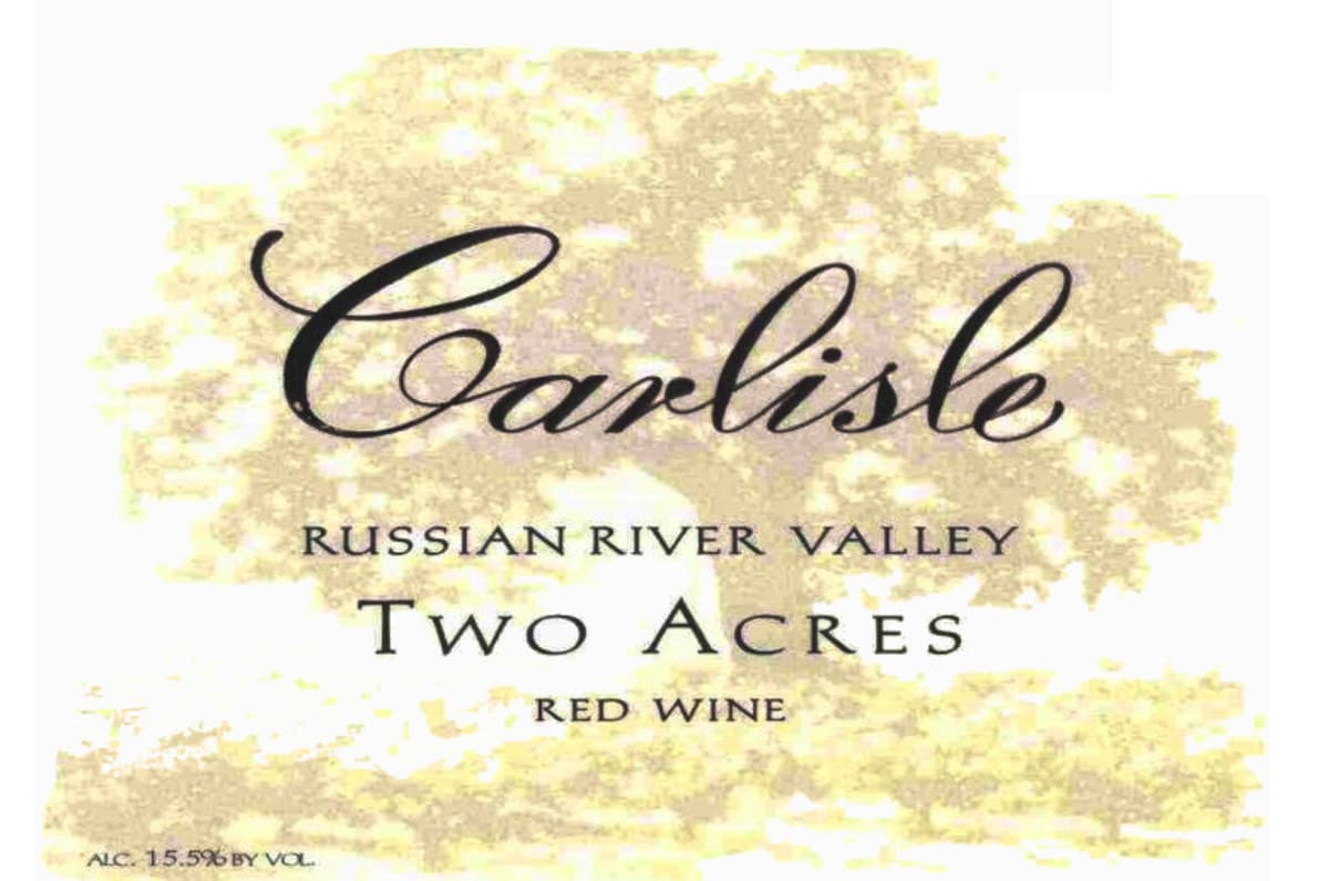 Carlisle Russian River Valley Two Acres 2007 Front Label