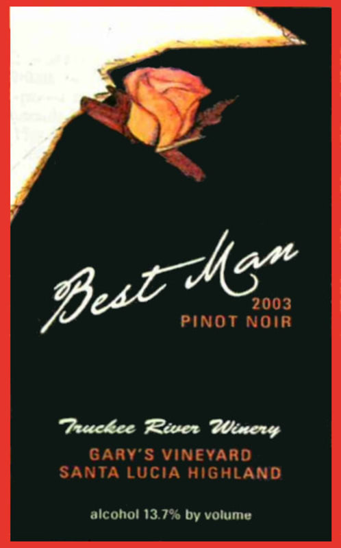 Truckee River Winery Garys Vineyard Best Man Pinot Noir 2003 Front Label