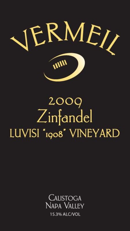 Vermeil Wines Luvisi 1908 Vineyard Zinfandel 2009 Front Label