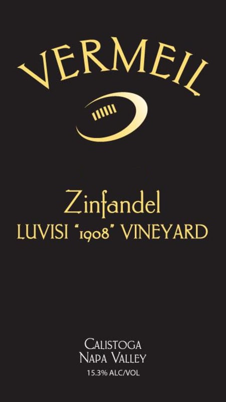 Vermeil Wines Luvisi 1908 Vineyard Zinfandel 2010 Front Label