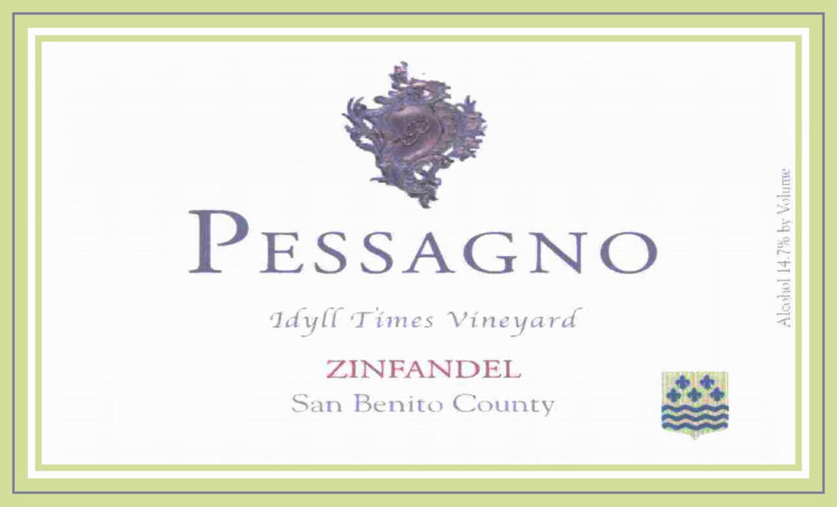 Pessagno Winery Idyll Times Zinfandel 2006 Front Label